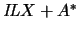 $\mathit{IL}X +A^*$