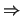 $\Rightarrow$