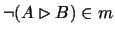 $ \neg ( A \rhd B ) \in m $