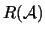 $R(\mathcal{A})$