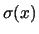 $\sigma (x)$