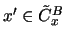 $ x' \in \tilde{C}_x^B $