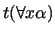 $t(\forall x\alpha)$