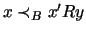 $ x \prec_B x' R y$