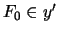 $F_0 \in y'$