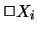 $\Box X_i$