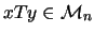 $xTy \in {\cal M}_n$