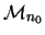 ${\cal
M}_{n_0}$