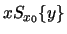 $xS_{x_0}\{y\}$