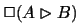 $\vdash \Box A \vee \Box B
\Rightarrow \vdash A$