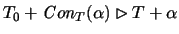 $T_0+{\mathit Con}_T(\alpha )\rhd
T+\alpha$