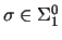 $\sigma \in \Sigma^0_1$