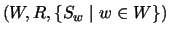 $( W,R,\{ S_w\mid
w\in W\} )$