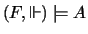 $(F,\Vdash )\models A$